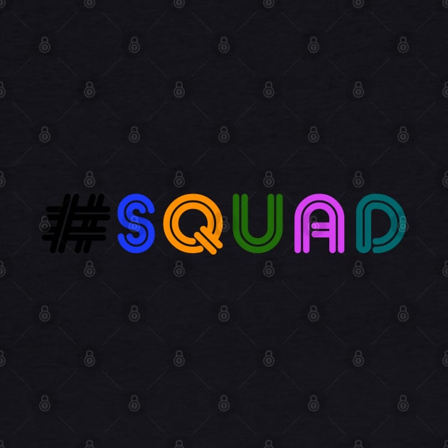 Hashtag Squad by NotoriousMedia